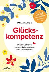 E-Book (epub) Glückskompetenz von Katharina Mühl