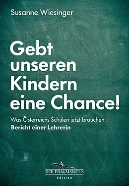 E-Book (epub) Gebt unseren Kindern eine Chance! von Susanne Wiesinger