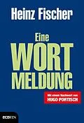 E-Book (epub) Eine Wortmeldung von Heinz Fischer