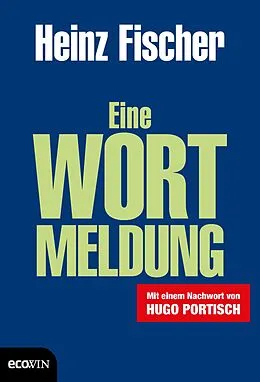 E-Book (epub) Eine Wortmeldung von Heinz Fischer