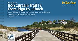 Couverture cartonnée Europa-Radweg Eiserner Vorhang / Iron Curtain Trail 2 From Riga to Lübeck de Michael Cramer