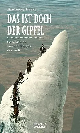 E-Book (epub) Das ist doch der Gipfel von Andreas Lesti