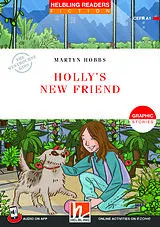 Kartonierter Einband Helbling Readers Red Series, Level 1 / Holly's New Friend von Martyn Hobbs