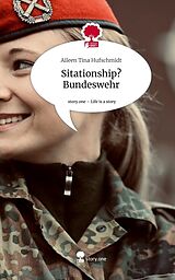 Fester Einband Situationship? Bundeswehr. Life is a Story - story.one von Aileen Tina Hufschmidt