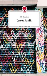 Fester Einband Queer Panik!. Life is a Story - story.one von Silv Gamboni
