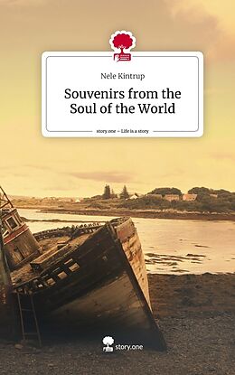 Livre Relié Souvenirs from the Soul of the World. Life is a Story - story.one de Nele Kintrup