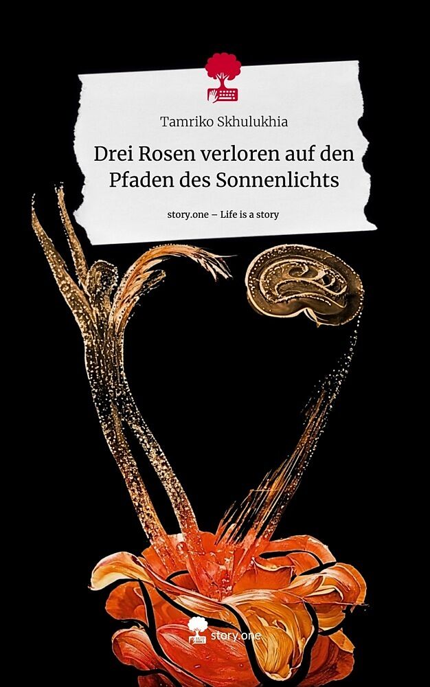 Drei Rosen verloren auf den Pfaden des Sonnenlichts. Life is a Story - story.one