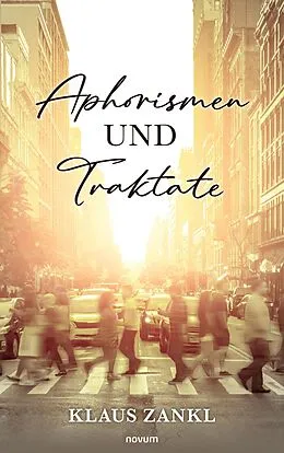 E-Book (epub) Aphorismen und Traktate von Klaus Zankl