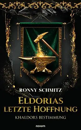 E-Book (epub) Eldorias letzte Hoffnung von Ronny Schmitz