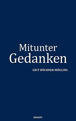 E-Book (epub) Mitunter Gedanken von Grit Büchner-Mögling
