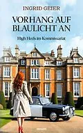 E-Book (epub) Vorhang auf - Blaulicht an von Ingrid Geier