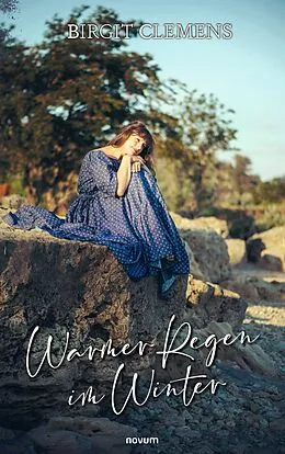 E-Book (epub) Warmer Regen im Winter von Birgit Clemens