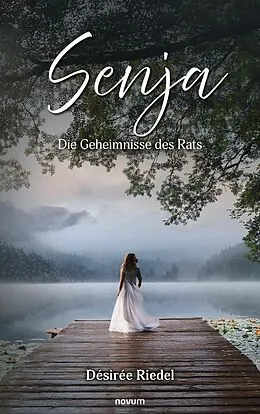 E-Book (epub) Senja - Die Geheimnisse des Rats von Désirée Riedel