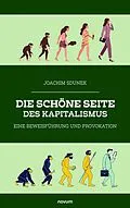 E-Book (epub) Die schöne Seite des Kapitalismus von Joachim Sdunek