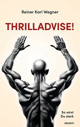 E-Book (epub) Thrilladvise! von Reiner Karl Wegner