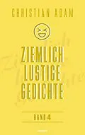 E-Book (epub) Ziemlich lustige Gedichte von Christian Adam