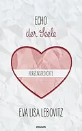 E-Book (epub) Echo der Seele: Herzensgedichte von Eva Lisa Lebovitz