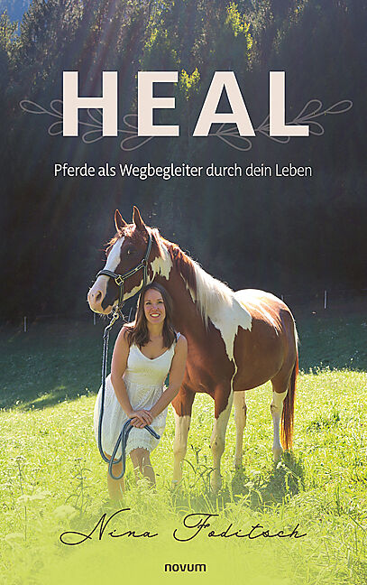 Heal  Pferde als Wegbegleiter durch dein Leben