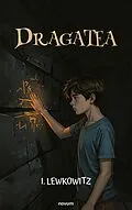 E-Book (epub) Dragatea von I. Lewkowitz