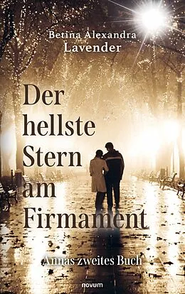 E-Book (epub) Der hellste Stern am Firmament von Betina Alexandra Lavender
