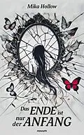 E-Book (epub) Das Ende ist nur der Anfang von Mika Hollow
