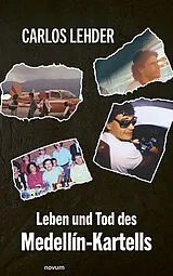 Kartonierter Einband Leben und Tod des Medellín-Kartells von Carlos Lehder