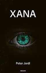 Kartonierter Einband Xana von Peter Jordi