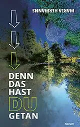 E-Book (epub) Denn das hast du getan von Maria Hermanns