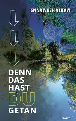 E-Book (epub) Denn das hast du getan von Maria Hermanns