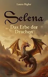 Kartonierter Einband Selena von Laura Bigler