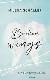 Kartonierter Einband Broken wings von Milena Schaller