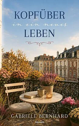 E-Book (epub) Kopfüber in ein neues Leben von Gabriele Bernhard