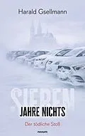 E-Book (epub) Sieben Jahre nichts von Harald Gsellmann