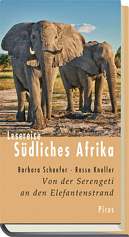 Fester Einband Lesereise Südliches Afrika von Barbara Schaefer, Rasso Knoller