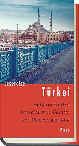 Fester Einband Lesereise Türkei von Christiane Schlötzer