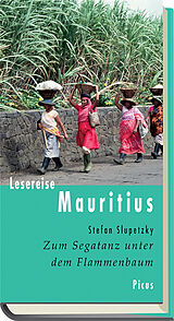 Fester Einband Lesereise Mauritius von Stefan Slupetzky