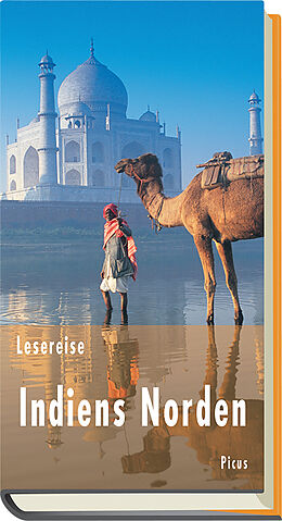 Fester Einband Lesereise Indiens Norden von Bernd Schiller
