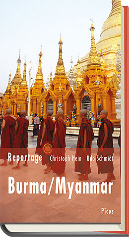 Fester Einband Reportage Burma/Myanmar von Christoph Hein, Udo Schmidt