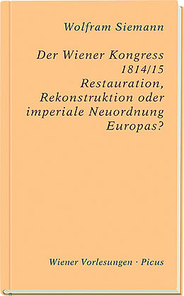 Fester Einband Der Wiener Kongress 1814/15 von Wolfram Siemann