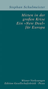 E-Book (epub) Mitten in der großen Krise. Ein &quot;New Deal&quot; für Europa von Stephan Schulmeister