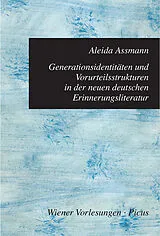 E-Book (epub) Generationsidentitäten und Vorurteilsstrukturen in der neuen deutschen Erinnerungsliteratur von Aleida Assmann