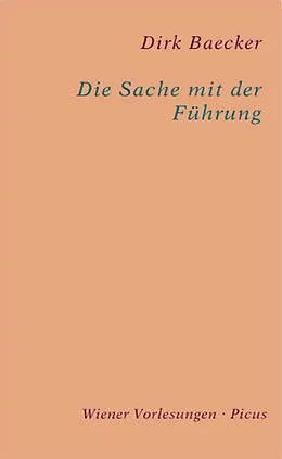 E-Book (epub) Die Sache mit der Führung von Dirk Baecker