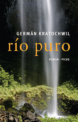 E-Book (epub) Río Puro von Germán Kratochwil