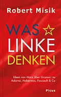 E-Book (epub) Was Linke denken von Robert Misik