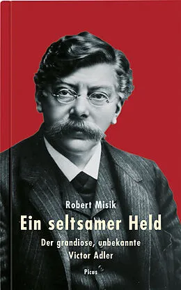 E-Book (epub) Ein seltsamer Held von Robert Misik