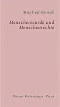 E-Book (epub) Menschenwürde und Menschenrechte von Manfred Nowak