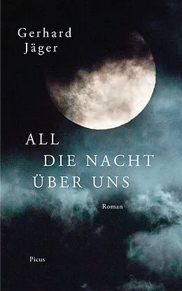 E-Book (epub) All die Nacht über uns von Gerhard Jäger