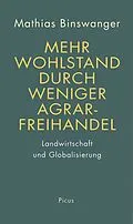 E-Book (epub) Mehr Wohlstand durch weniger Agrarfreihandel von Mathias Binswanger