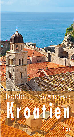 E-Book (epub) Lesereise Kroatien von Tomo Mirko Pavlovi