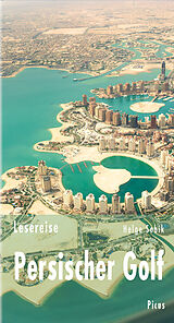 E-Book (epub) Lesereise Persischer Golf von Helge Sobik